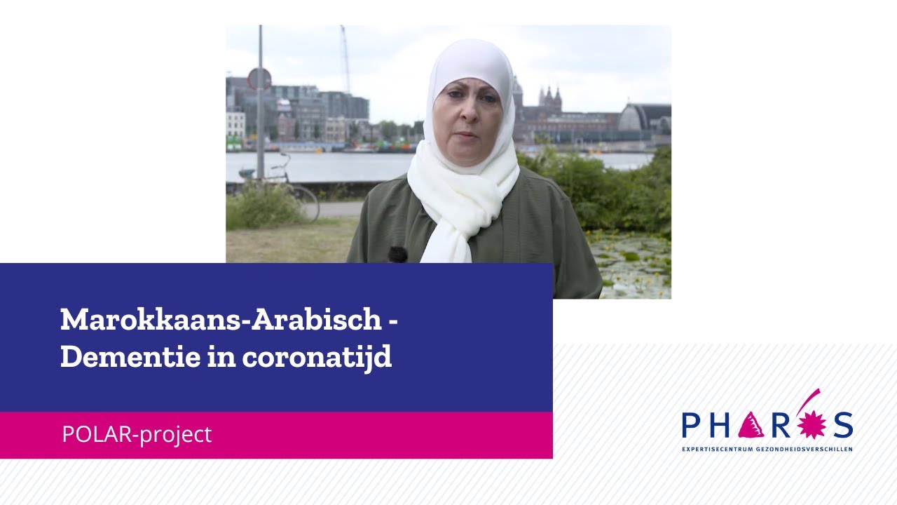 Dementie in coronatijd - Marokkaans-Arabisch | Pharos, expertisecentrum gezondheidsverschillen