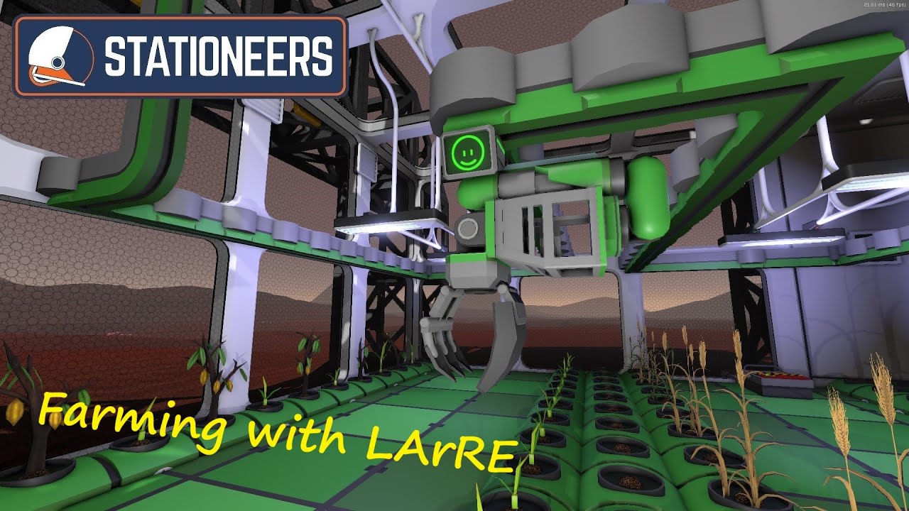 Stationeers Farming with the improved LArRE