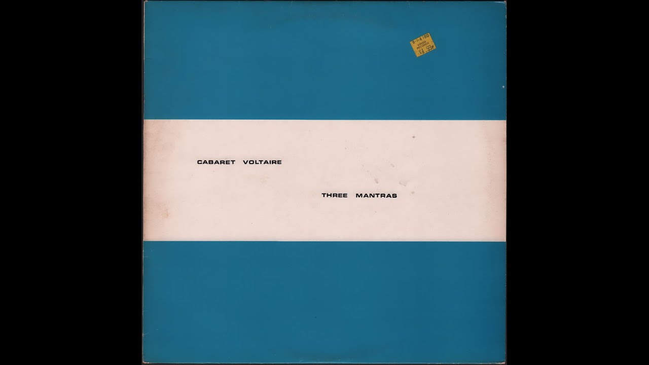 Cabaret Voltaire - Western Mantra (Three Mantras,1980) Side 1, vinyl 12
