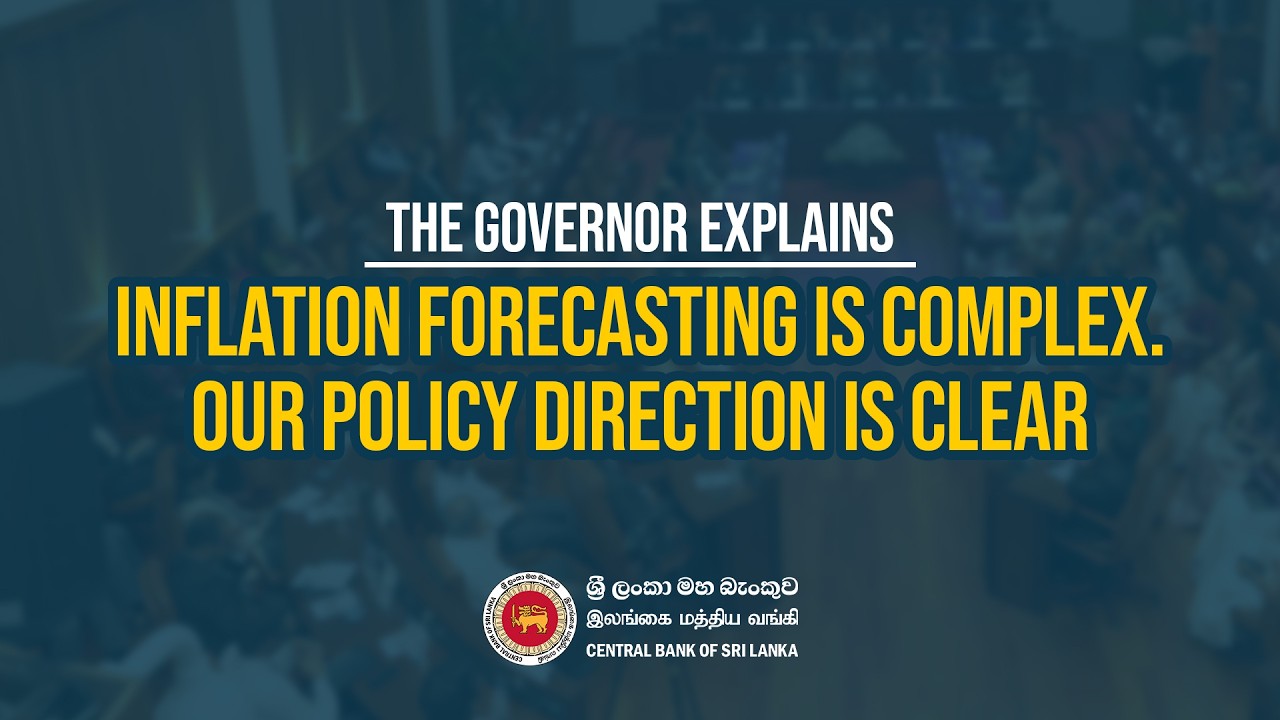 The Governor Explains: Inflation Forecasting is Complex. Our Policy Direction is Clear