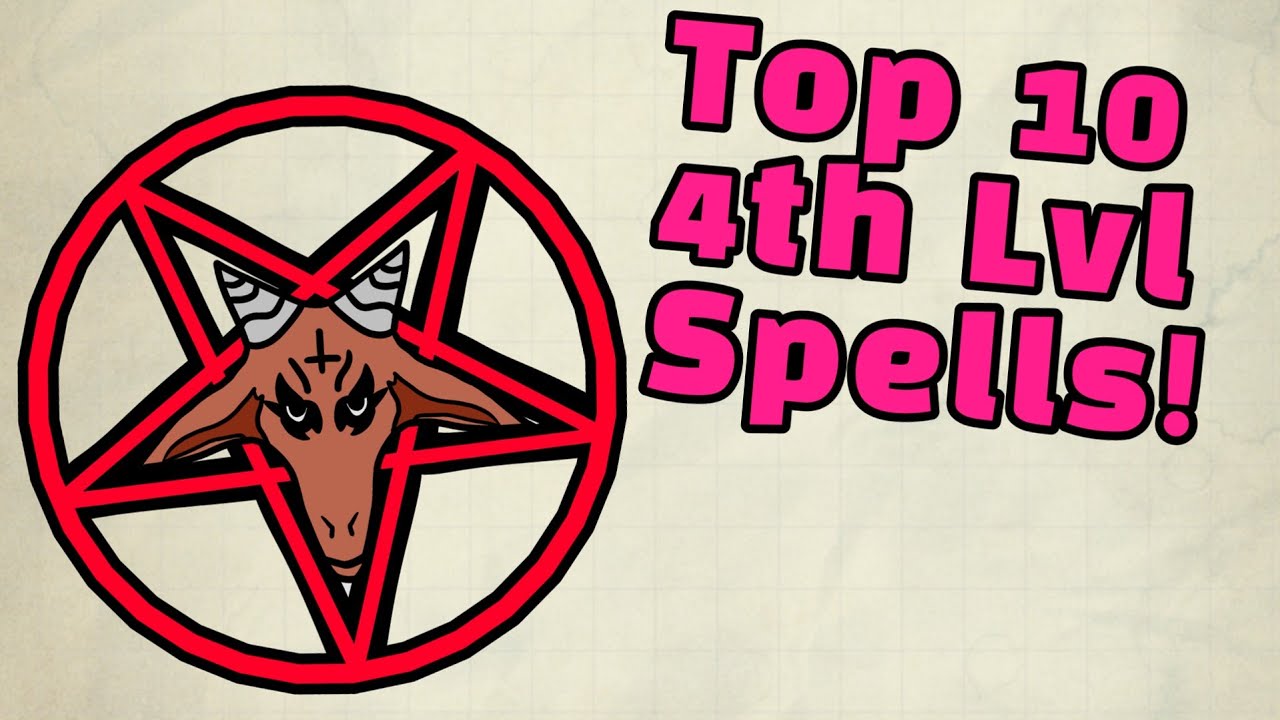 Top 10 4th level spells in D&D!