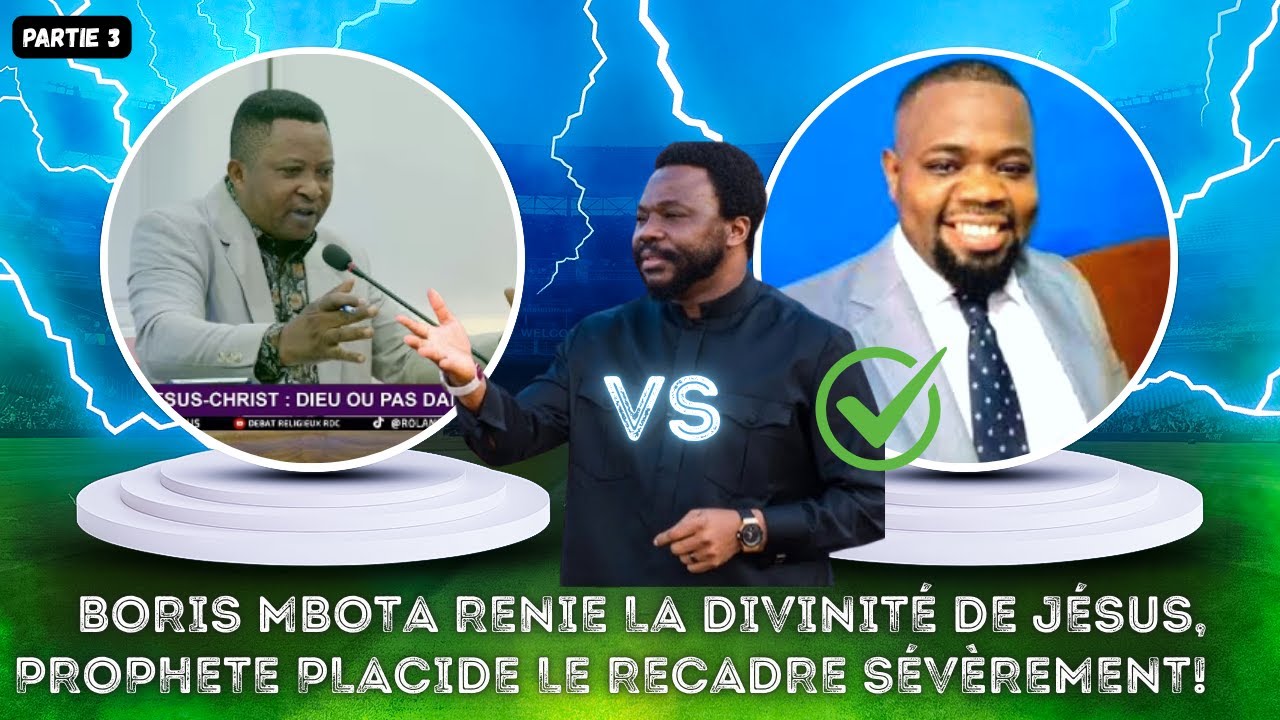 CHAUD! Boris MBOTA RENIE LA DIVINITÉ DE JÉSUS ET SE FAIT CORRIGER SÉVÈREMENT PAR LE PROPHÈTE PLACIDE