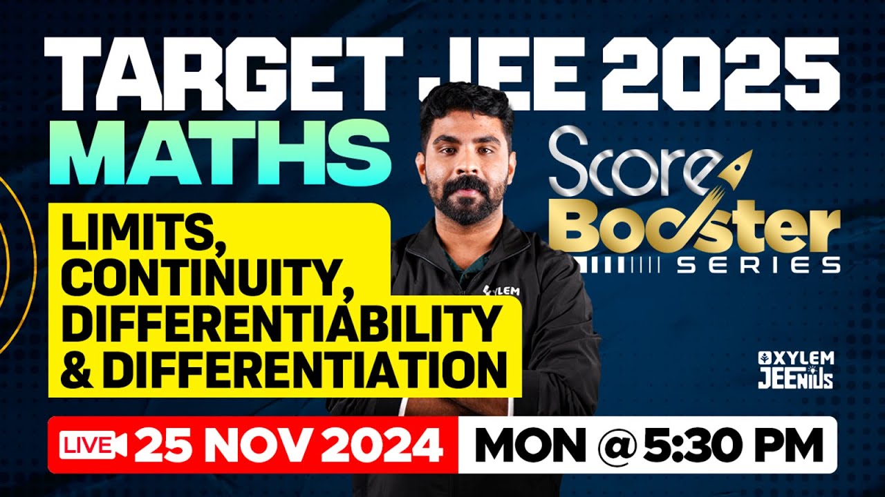 TARGET JEE 2025 | SCORE BOOSTER SERIES | LIMITS, CONTINUITY, DIFFERENTIABILITY & DIFFERENTIATION