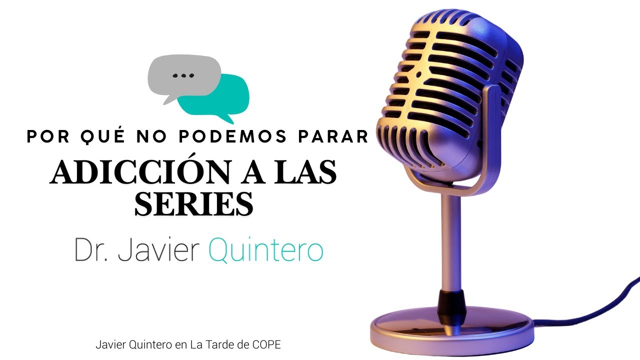 La adicción a las series: por qué no podemos parar| Javier Quintero en la COPE