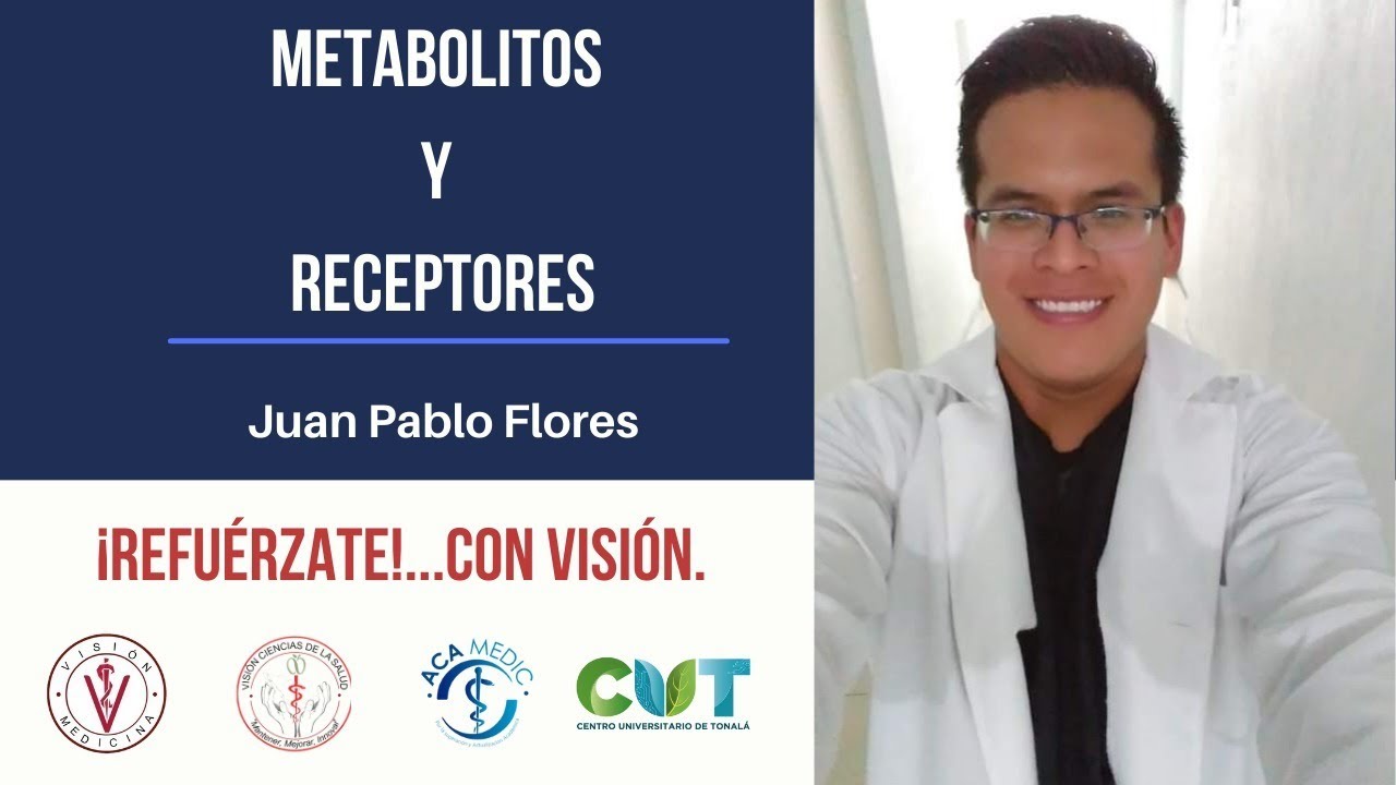 METABOLITOS Y RECEPTORES - JUAN PABLO FLORES