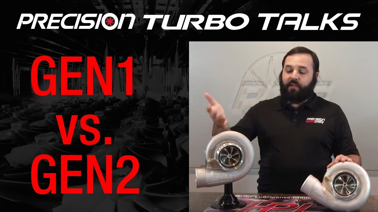 GEN1 VS. GEN2 Precision Turbos