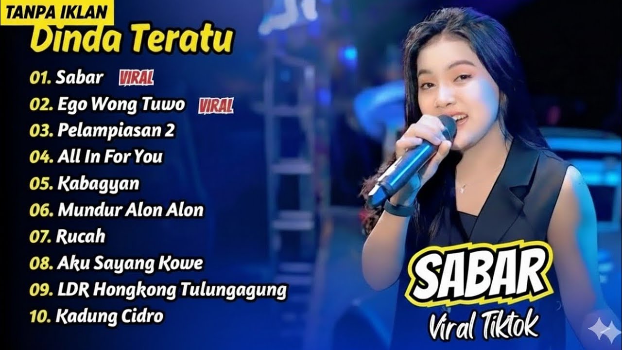 Dinda Teratu - SABAR - EGO WONG TUWO - PELAMPIASAN 2 || FULL ALBUM DANGDUT KOPLO
