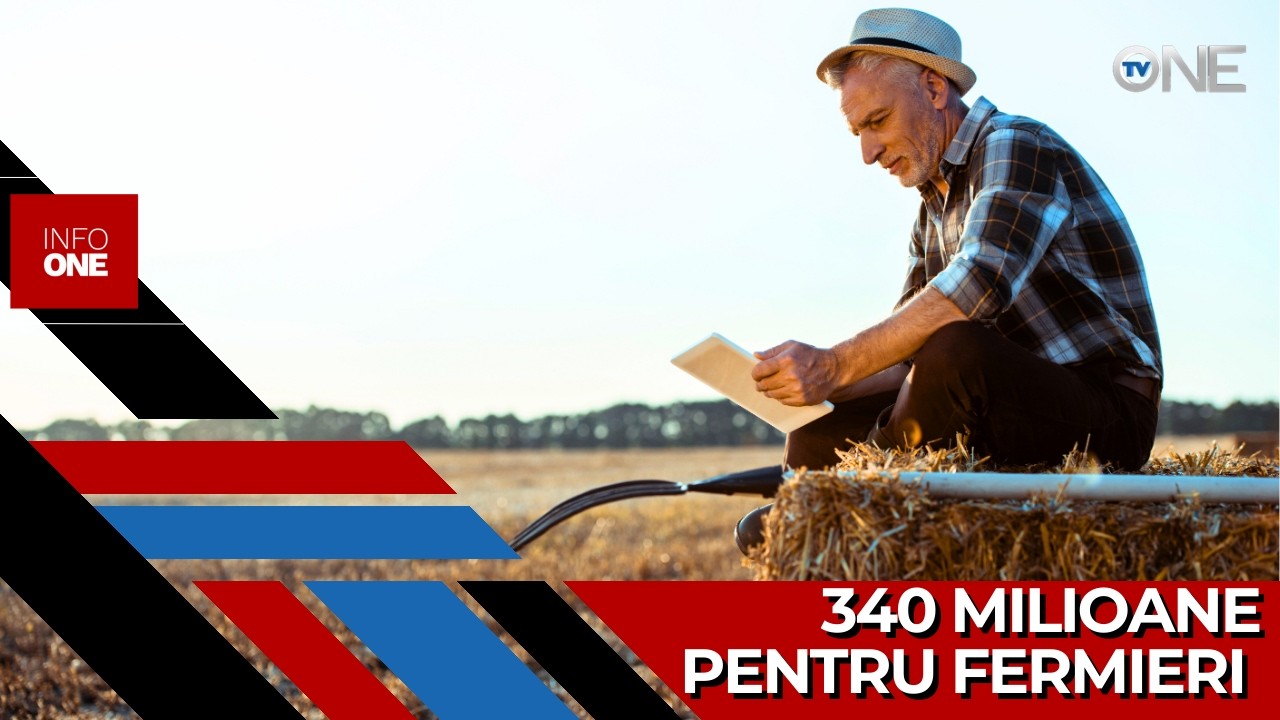 INFO ONE – Guvernul vrea să aloce 340 de milioane de lei pentru sprijinirea fermierilor