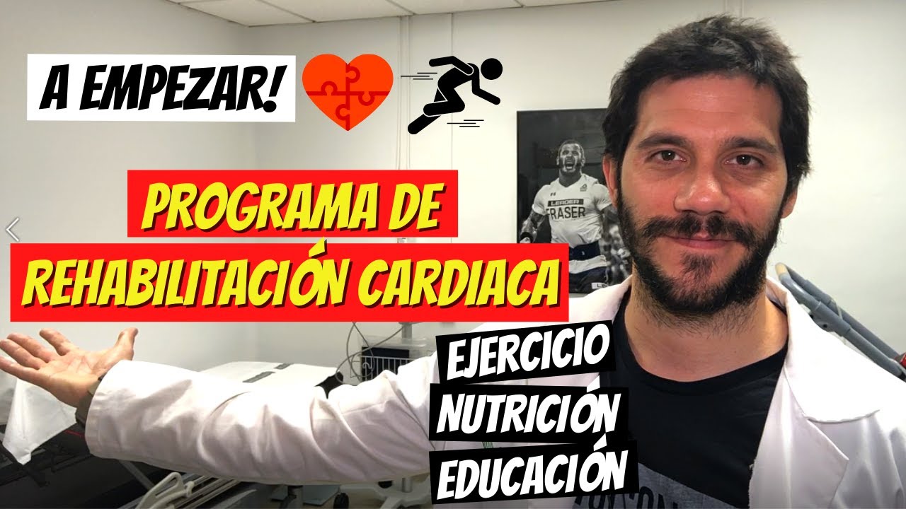 Programa de Rehabilitación Cardiaca: RESUMEN COMPLETO