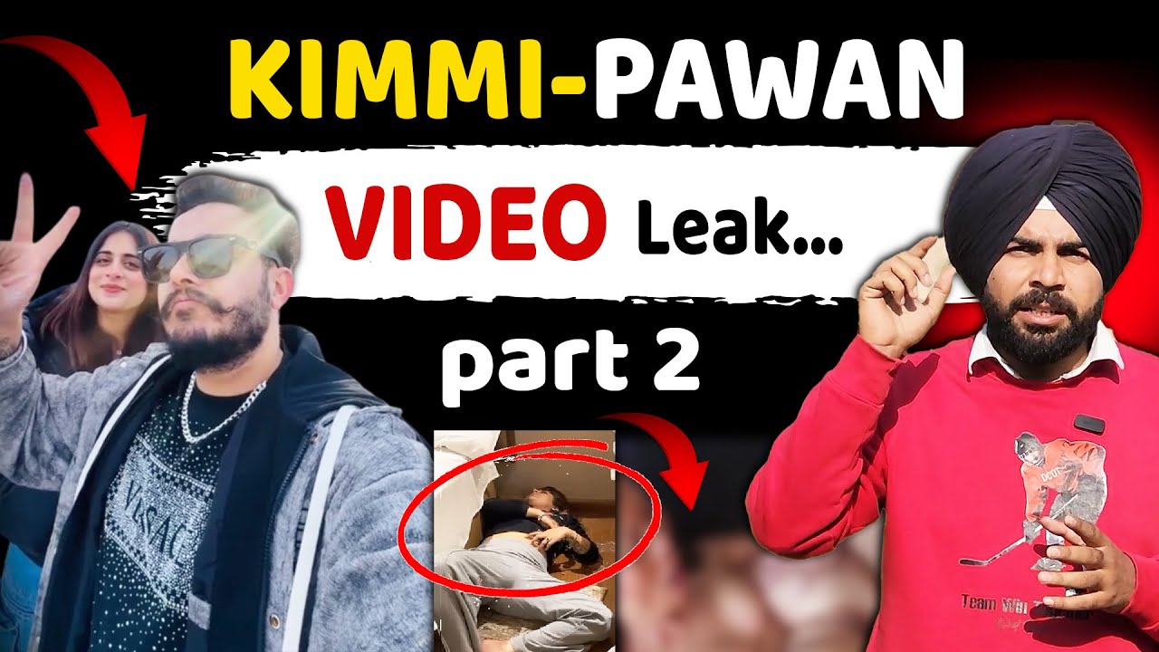 Kimmi pawan video leak part 2 || kimmipawan  41 || freshy canadian || sneha katyal !