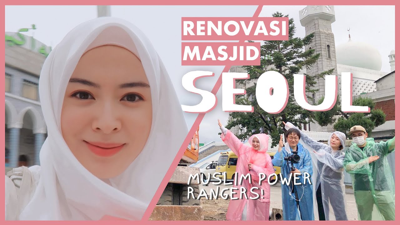 RENOVASI MASJID SEOUL 🕌