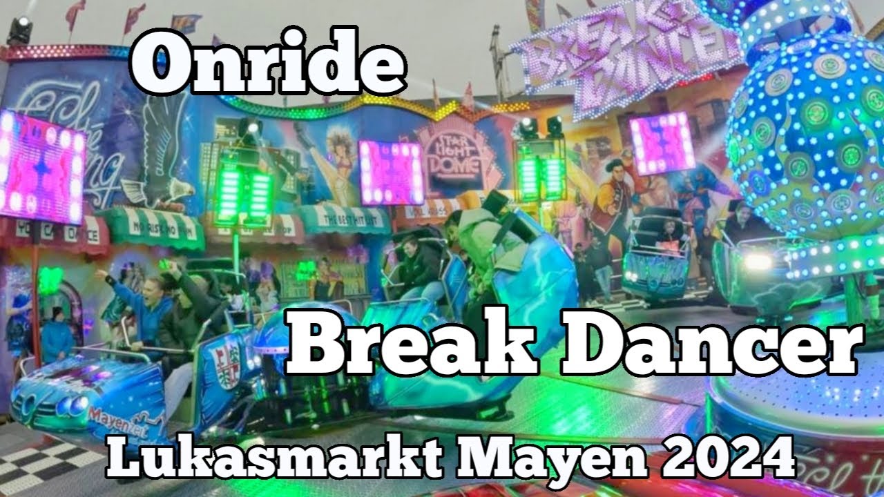 Break Dancer - Wingender - Onride | Lukasmarkt Mayen 2024