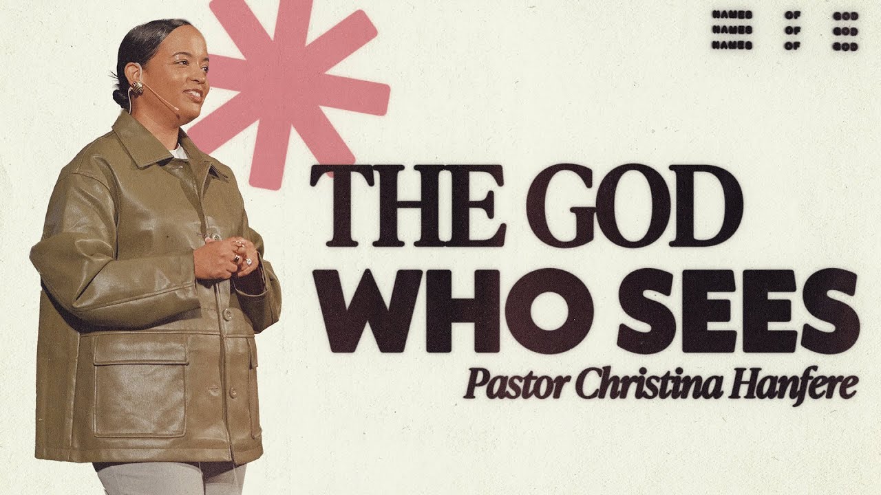Names Of God:The God Who Sees Me | Pastor Christina Hanfere