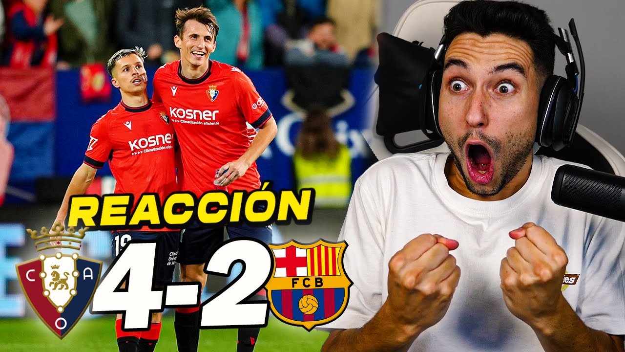 REACCIONES DE UN HINCHA al Osasuna vs Barcelona 4-2 *BATACAZO POR ROTAR*