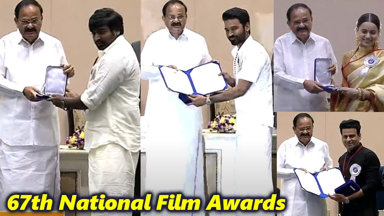 Vijay Sethupathi,Dhanush, Kangana Ranaut, Manoj Bajpayee @ 67th National Film Awards | TFPC