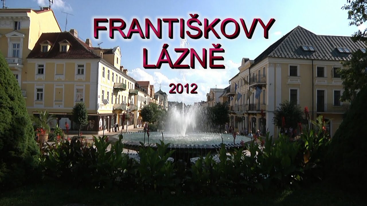 FRANTIŠKOVY LÁZNĚ   2012