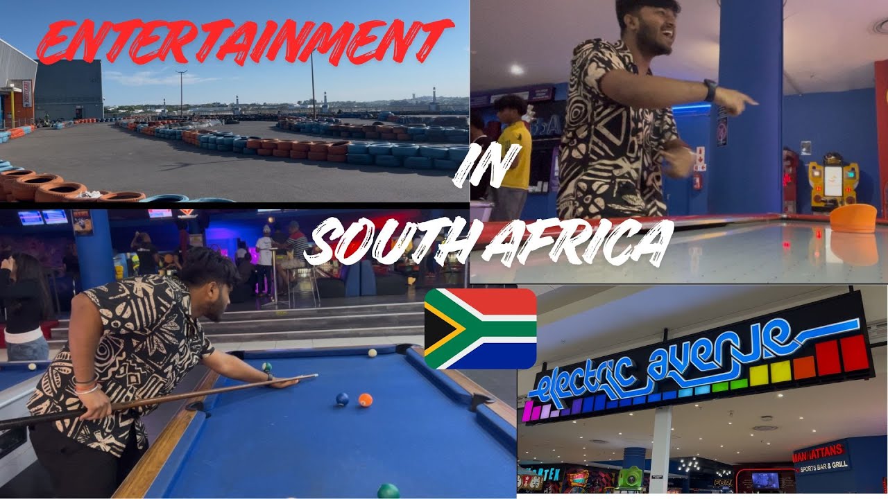 Entertainment in South Africa 🇿🇦