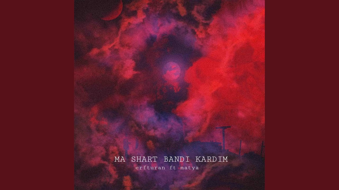 Ma Shart Bandi Kardim
