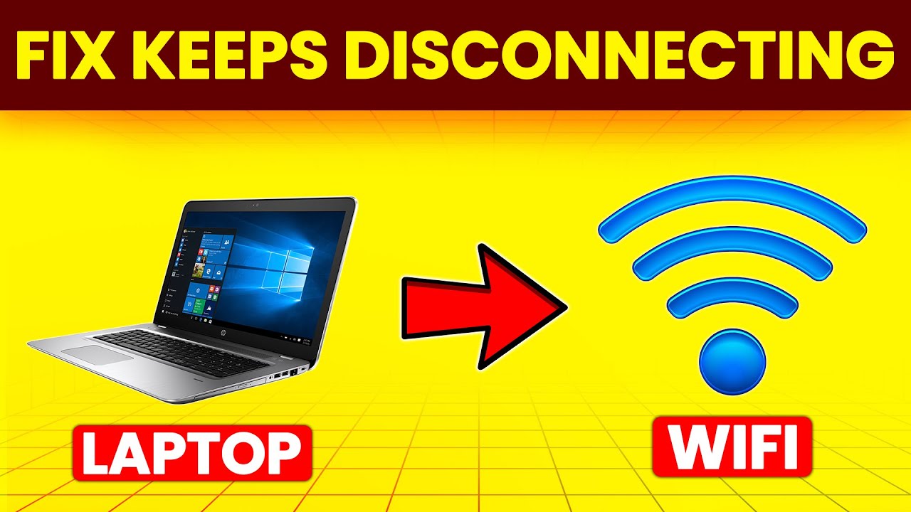 How To Fix Laptop Keeps Disconnecting From Wifi (What To Do To Troubleshoot The Issue Quickly?)