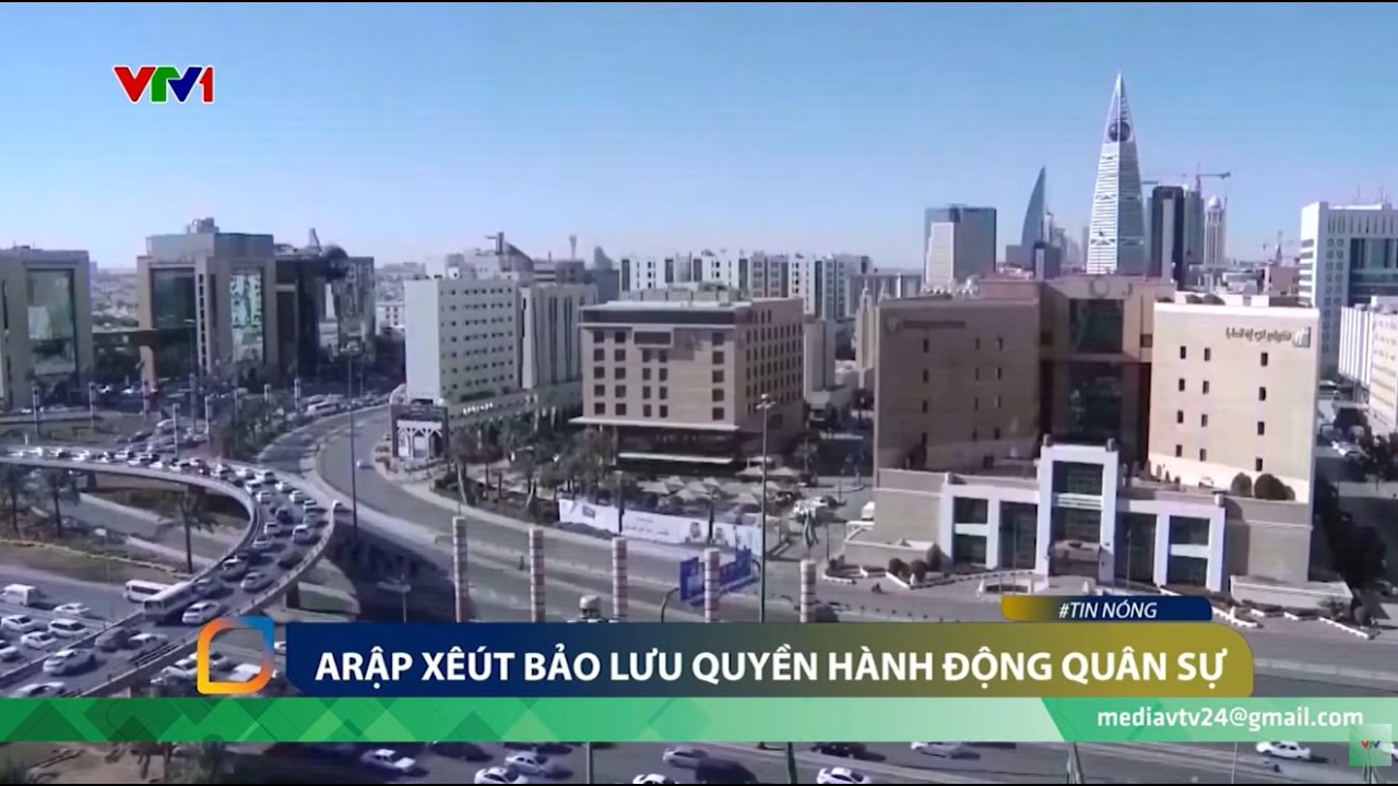 Tin nóng thế giớ 20/3: Arập Xêút bảo lưu quyền hành động quân sự | VTV