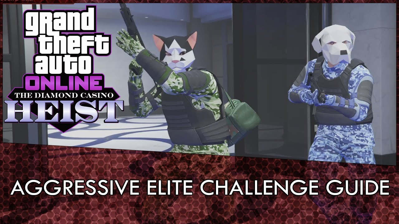 GTA Online Aggressive Casino Heist Elite Challenge Guide