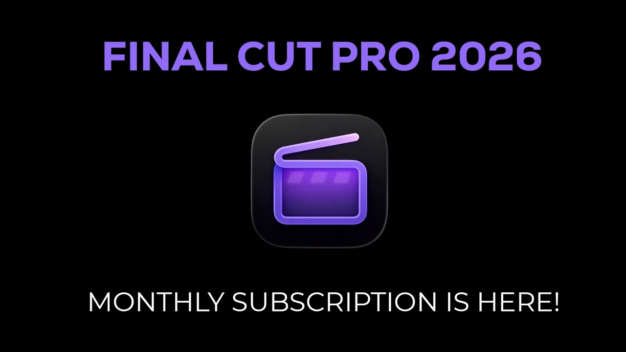 Apple Just Changed Final Cut Pro Forever &ndash; FCPX Subscription Era Begins