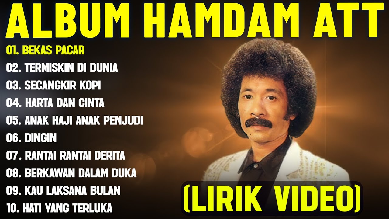 BEKAS PACAR - HAMDAN ATT FULL ALBUM TERBAIK (LIRIK VIDEO) TERMISKIN DIDUNIA - DANGDUT LAWAS 2025