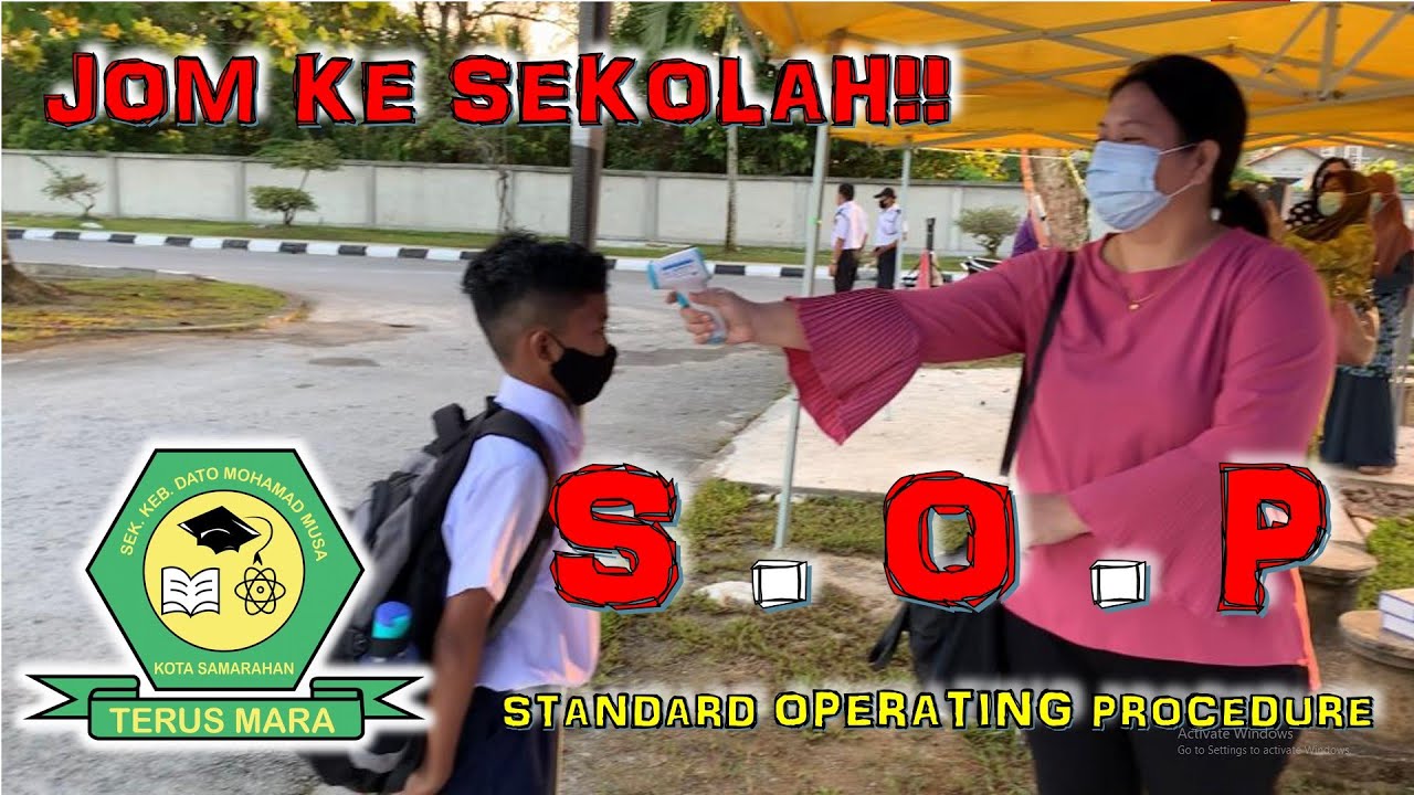 STANDARD OPERATING PROCEDURE (S.O.P) KEHADIRAN KE SEKOLAH SK DATO MOHD.MUSA