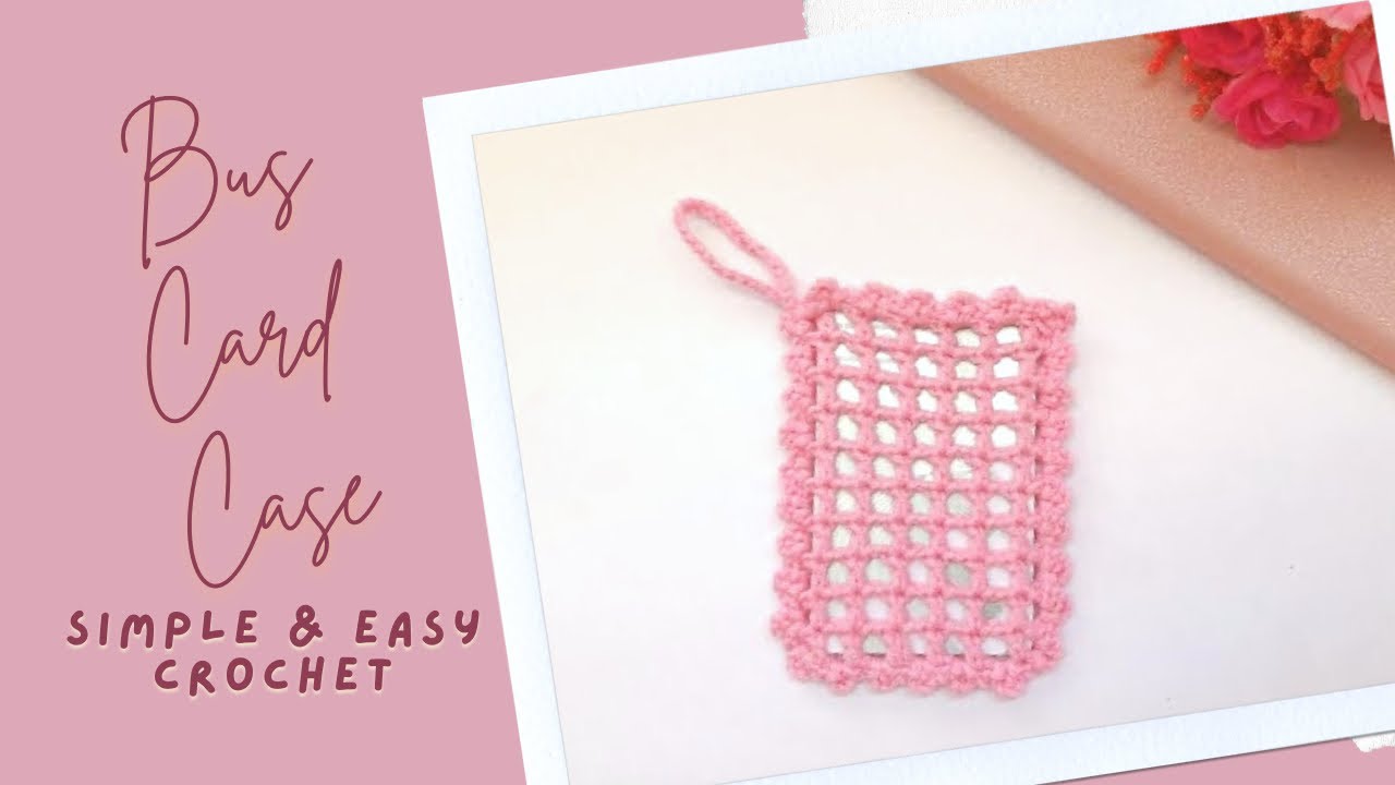 (Mesh Stitch) Crochet Bus/Metro Card Case (v1) • Crochet Tutorial