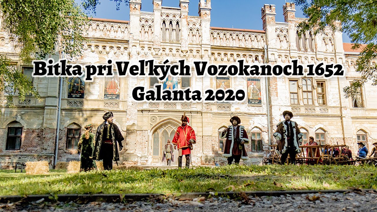Bitka pri Veľkých Vozokanoch 1652 - Galanta 2020