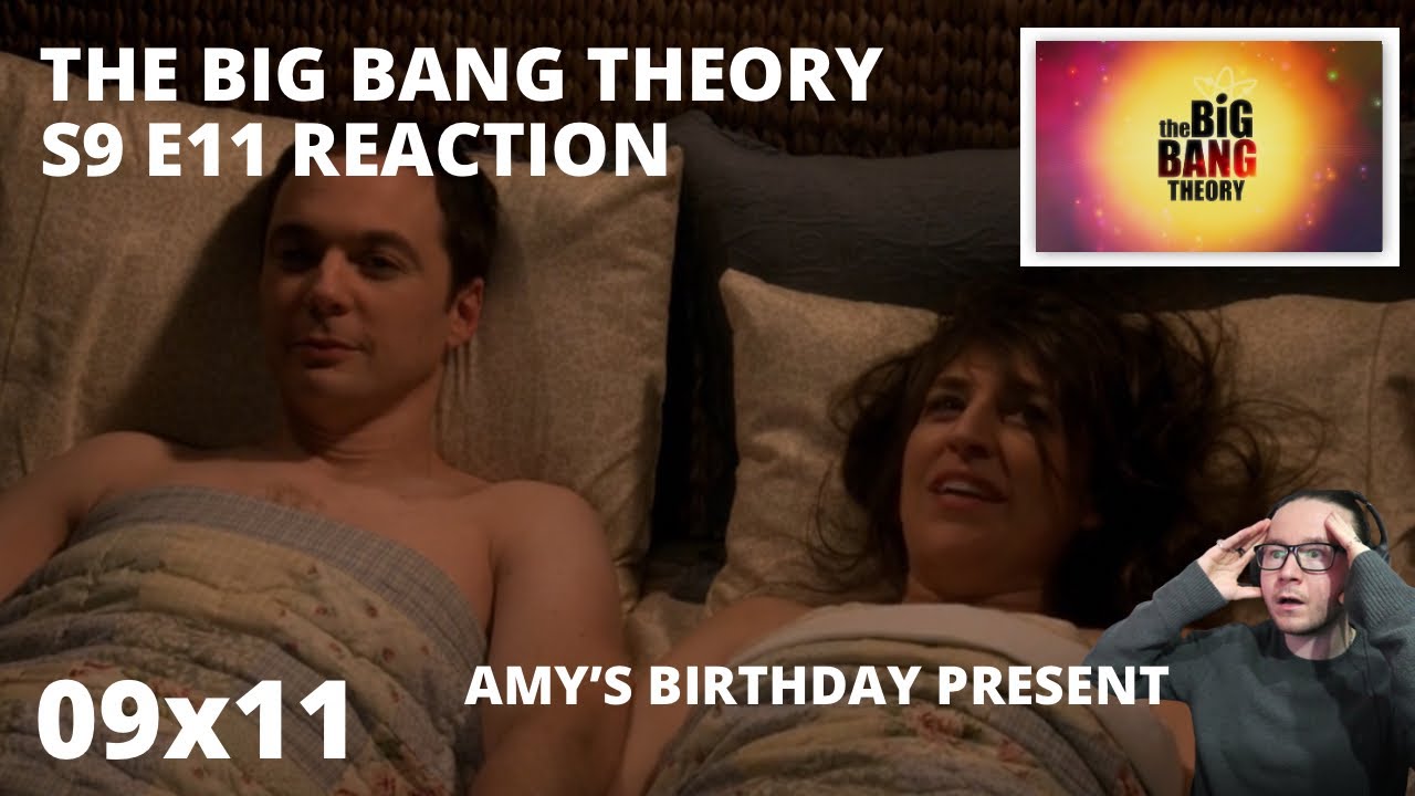 THE BIG BANG THEORY S9 E11 THE OPENING NOGHT EXCITATION REACTION 9x11 AMY’S BIRTHDAY PRESENT