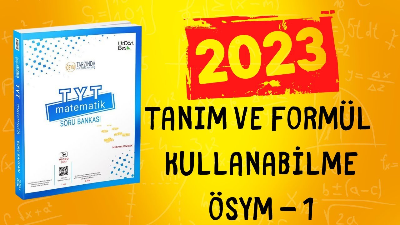 2023 | 345 TYT MATEMATİK SORU BANKASI ÇÖZÜMLERİ | TANIM VE FORMÜL KULLANABİLME ÖSYM TADINDA TEST 1