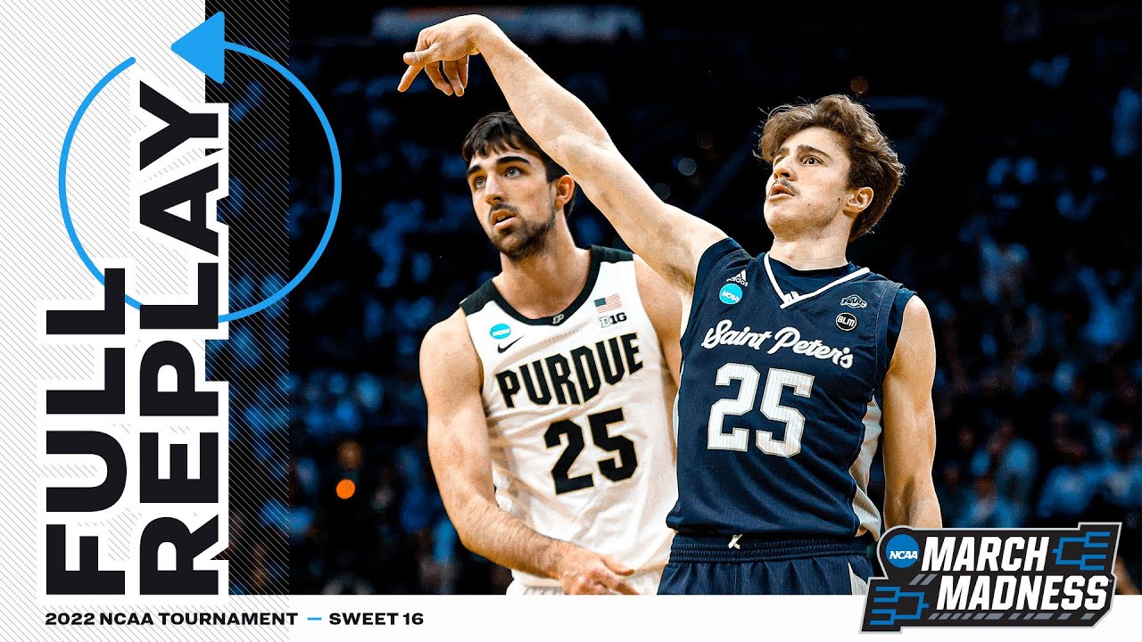 Saint Peter's vs. Purdue: 2022 NCAA men's Sweet 16 | FULL REPLAY