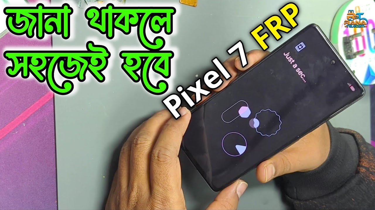 গুরুত্বপূর্ণ কিছু তথ্য Pixel 7 FRP Chip OFF Method | RANA TELECOM