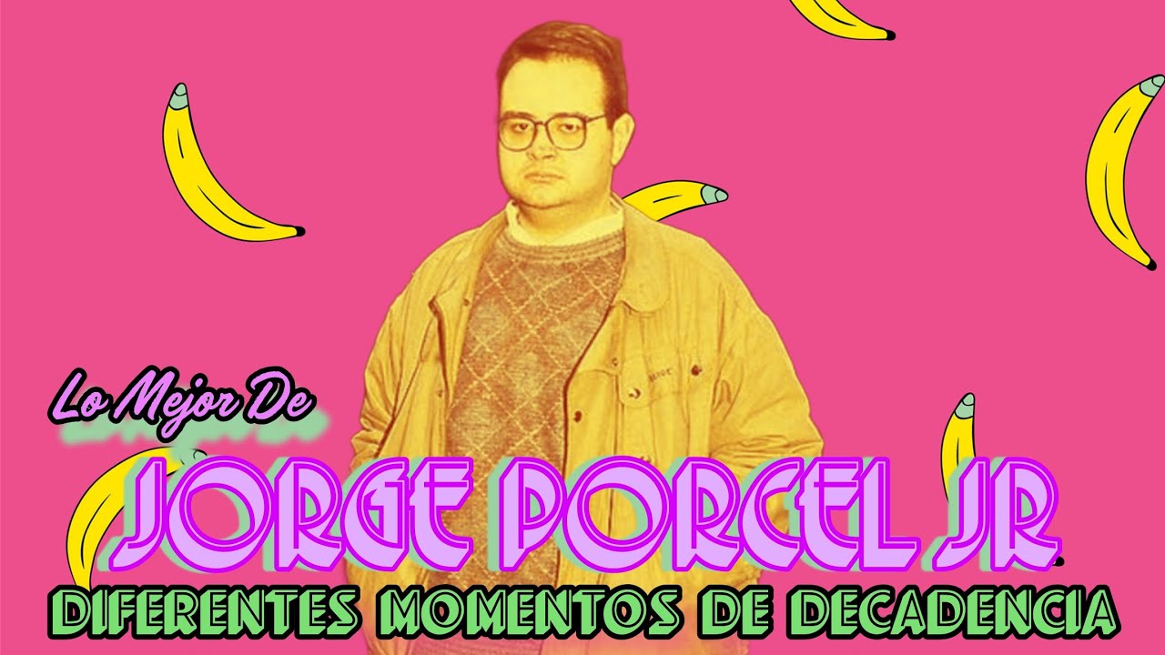 Lo Mejor de Jorge Porcel Jr. Diferentes Momentos de Decadencia