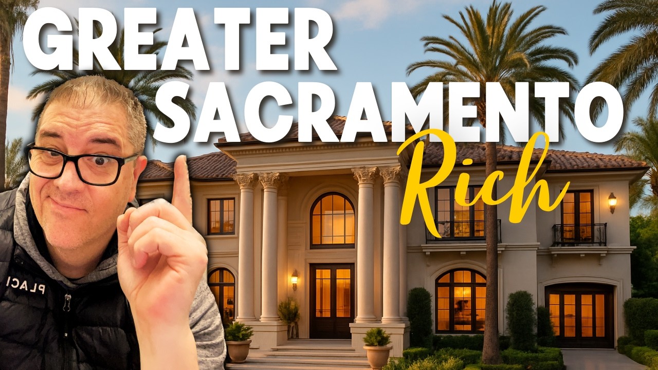 Where Do Greater Sacramento Ultra WEALTHY Live? | California's Most EXPENSIVE Zip Codes!!