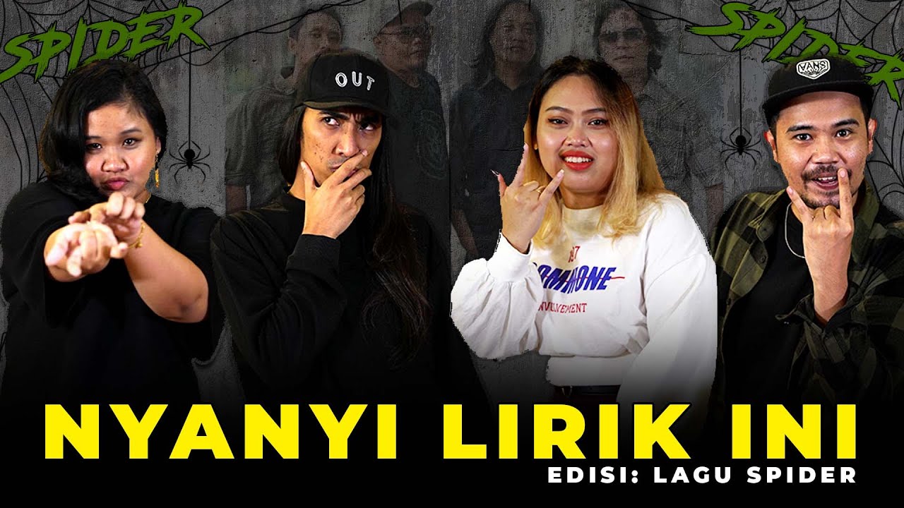 [NYANYI LIRIK INI] Edisi Lagu Spider!