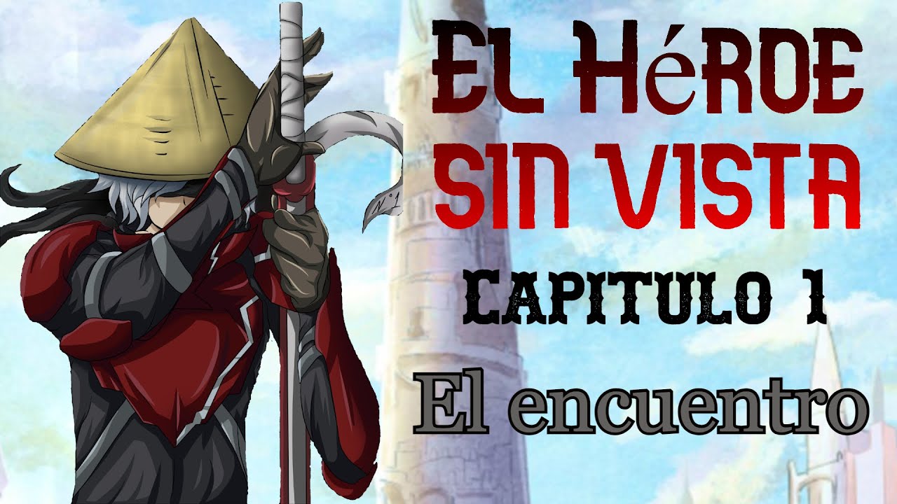 Danmachi - El héroe sin vista - Capítulo 1: El encuentro