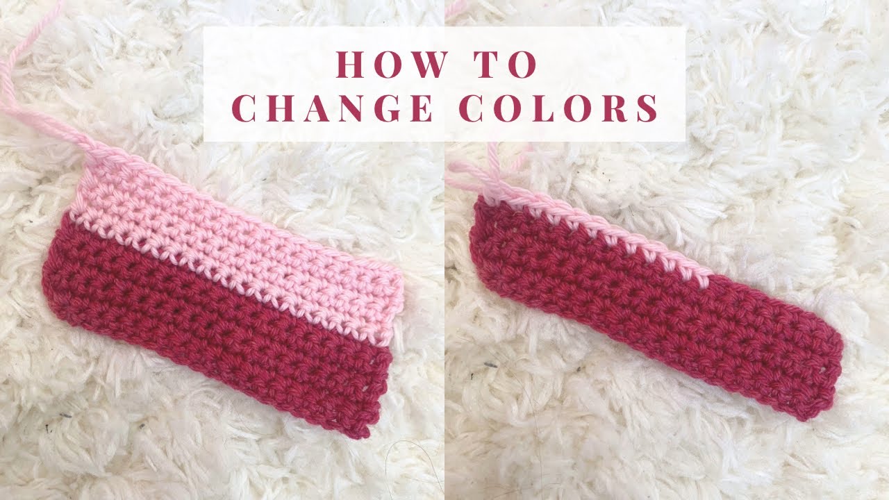 Best Way to Change Colors in Crochet (end of row + mid-row)