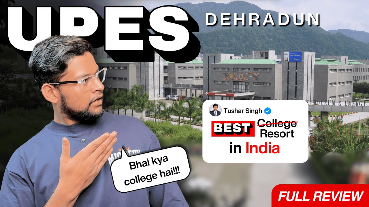 UPES Dehradun Full Review 2025 | Courses, Placements, Fees, Hostel Life & More