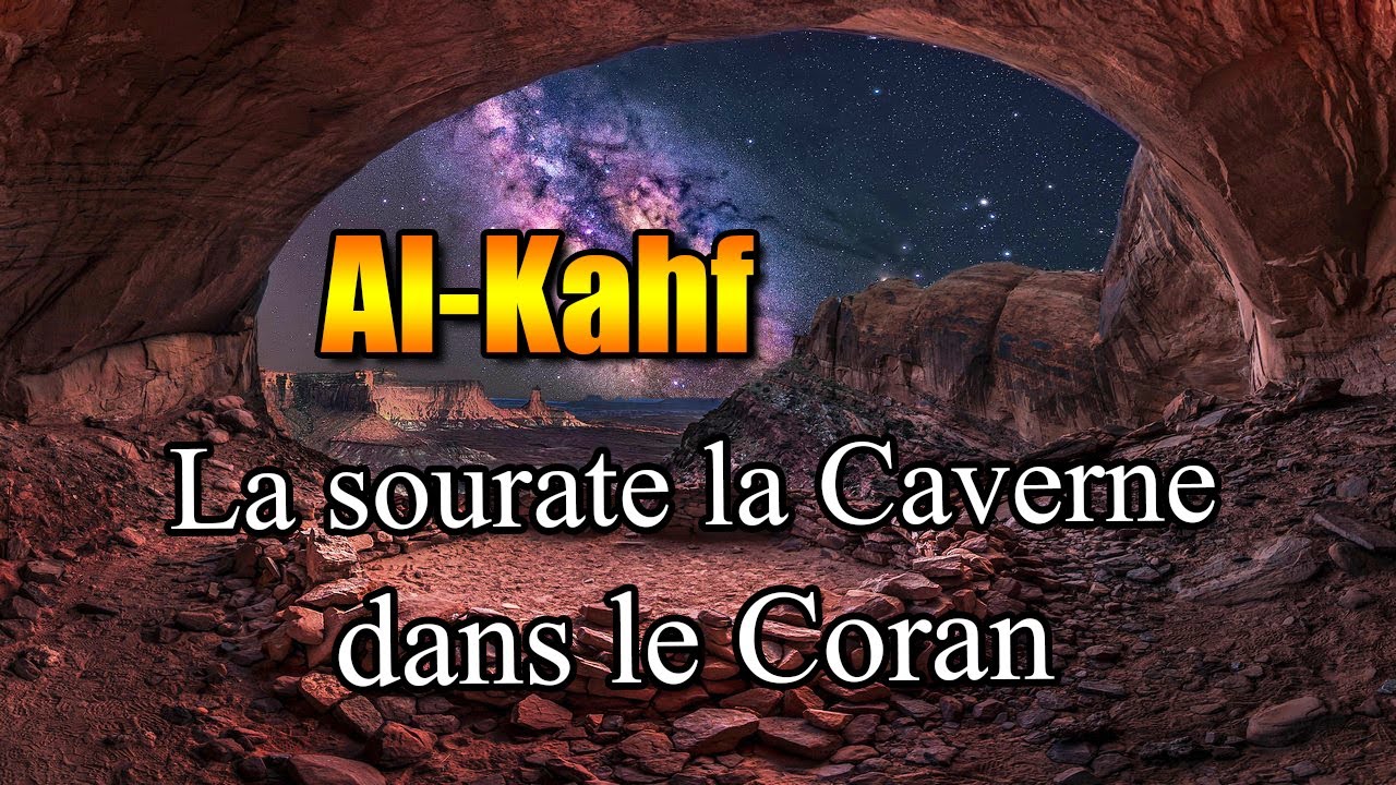 Coran : Lecture de la sourate Al-Kahf en Français