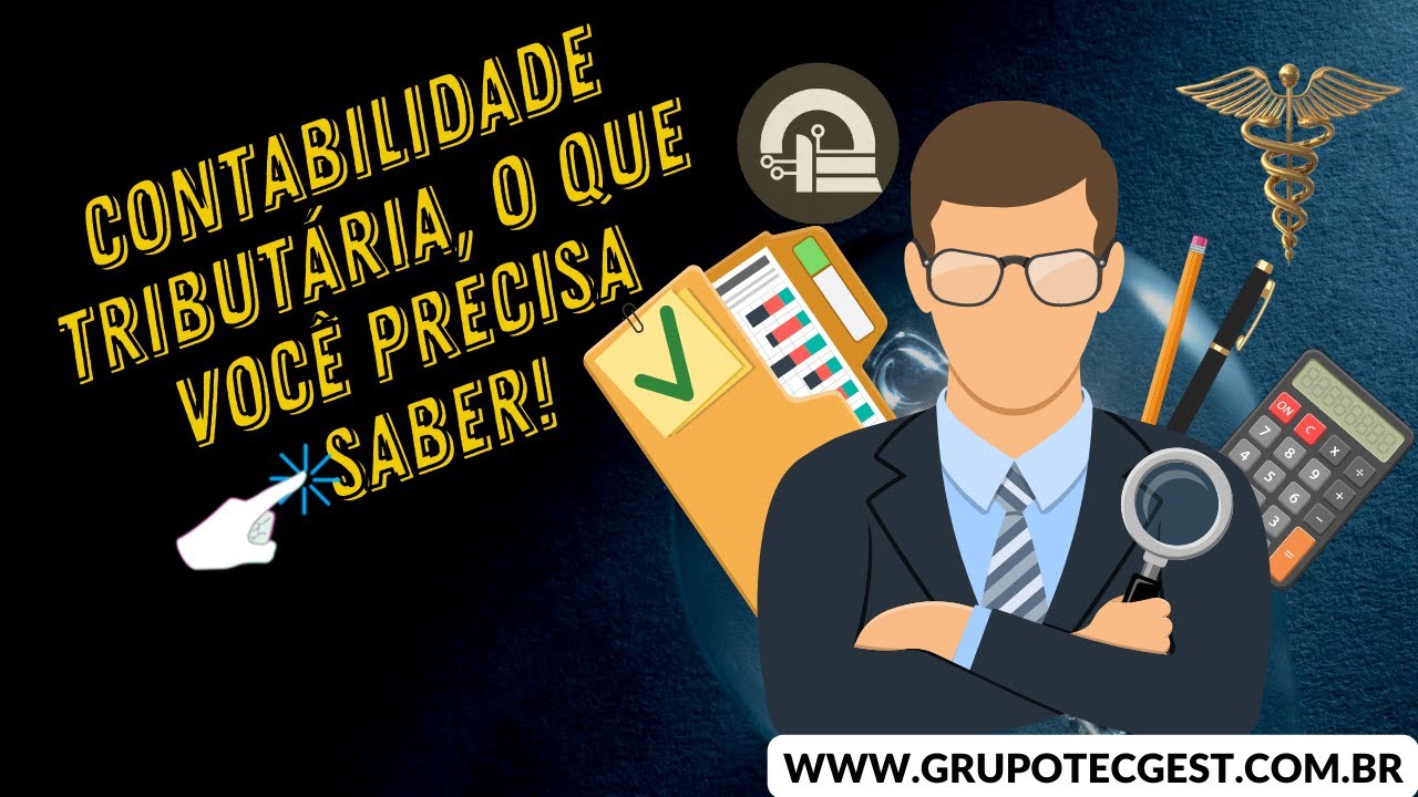O que voc&ecirc; precisa saber sobre contabilidade tribut&aacute;ria?