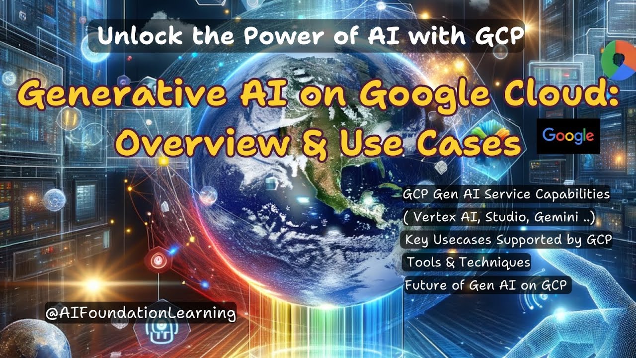 Introduction to Generative AI on Google Cloud: Overview  | AI Foundation Learning #VertexAI #AIonGCP