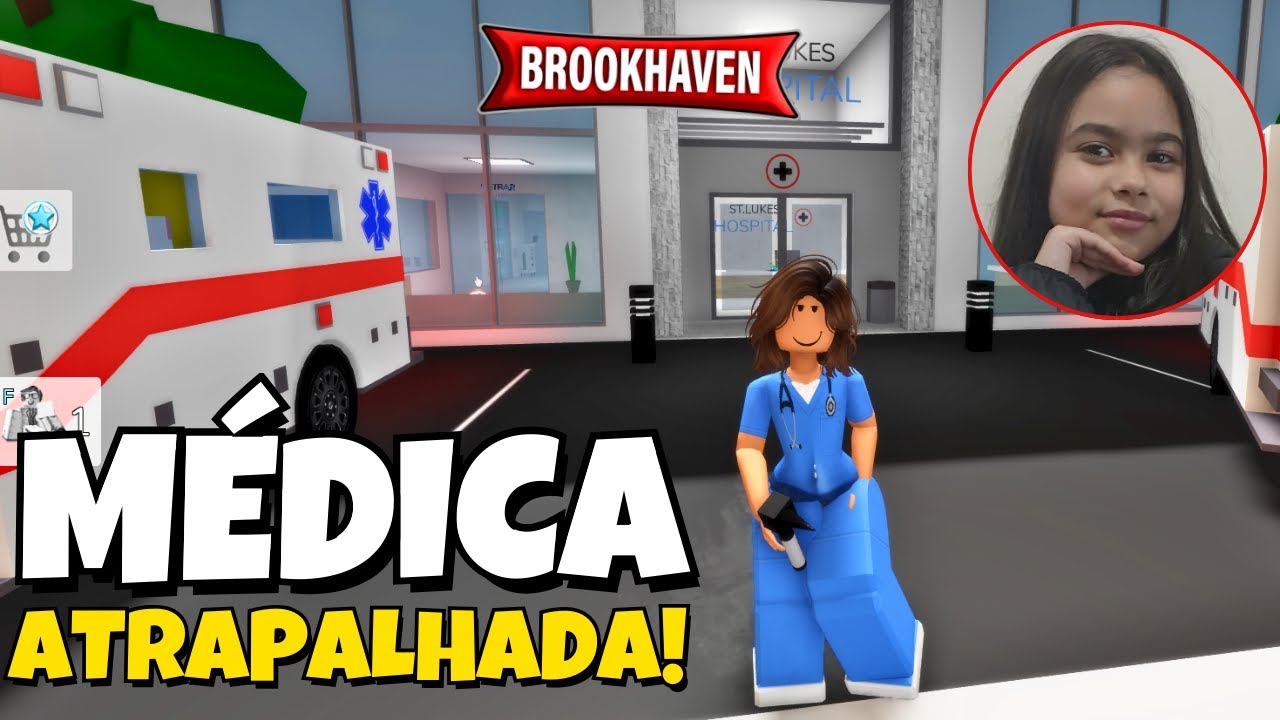 VIREI UMA MÉDICA ATRAPALHADA EM BROOKHAVEN! 😅👩‍⚕️🚑 | ROBLOX BROOKHAVEN RP