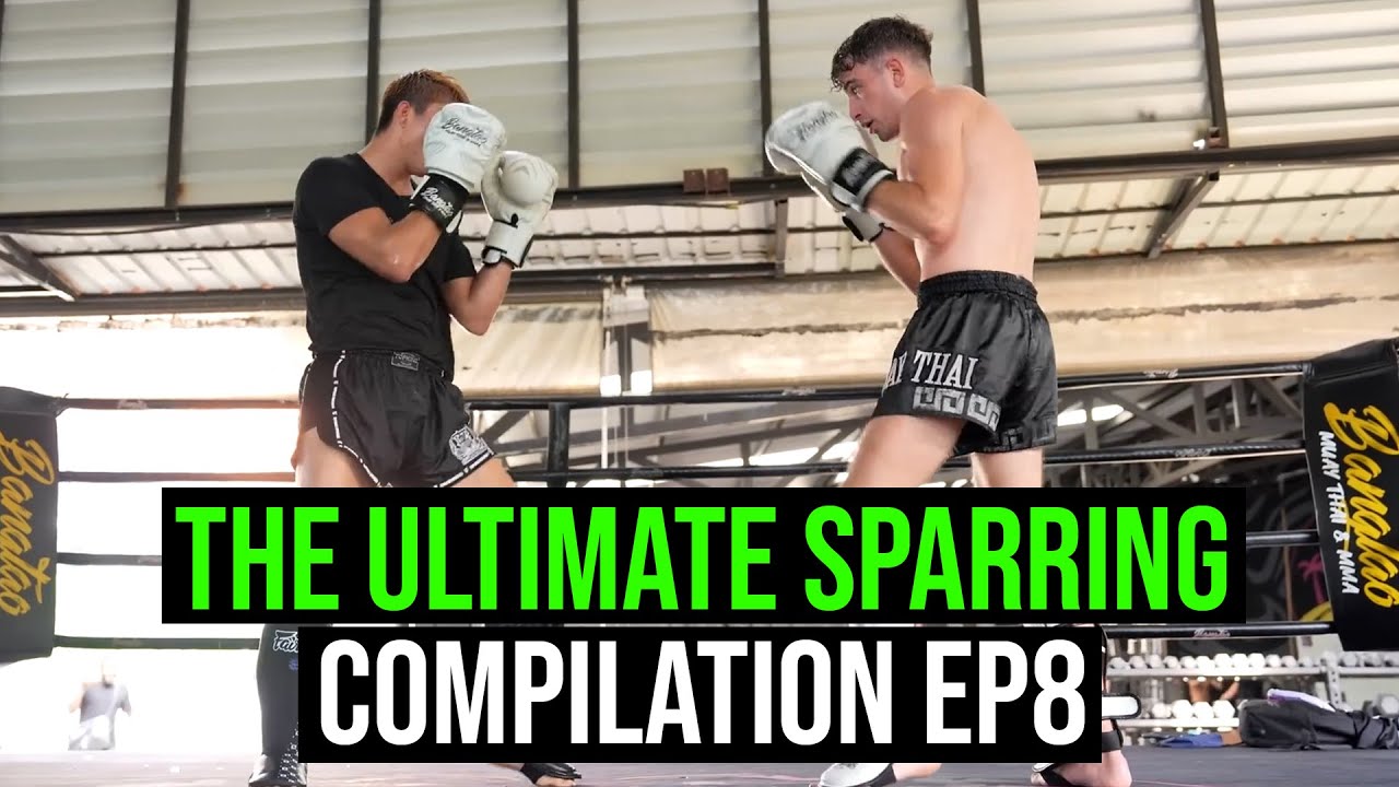 The Ultimate Sparring Compilation EP8 | Muay Thai & Kickboxing