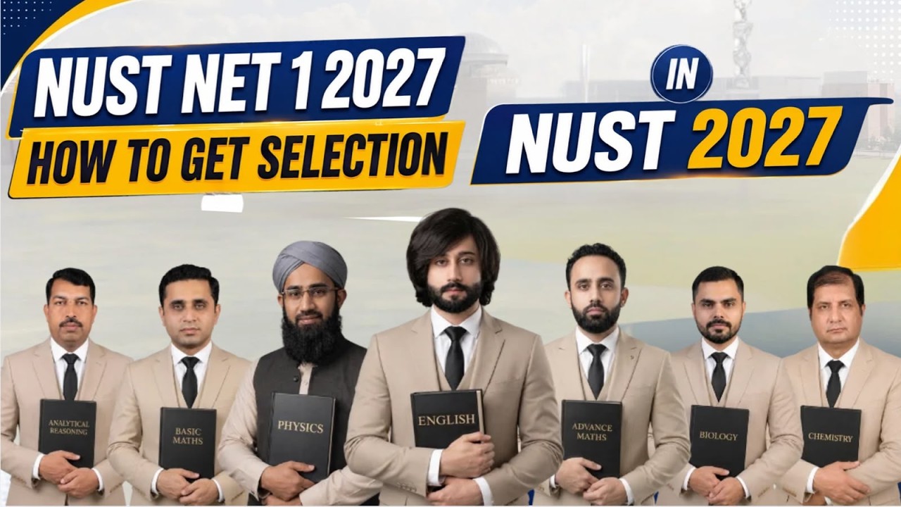 NUST NET 2026 Toppers I NUST NET Test 2027 Preparation I How to Get 160+ Marks in NUST NET 2027