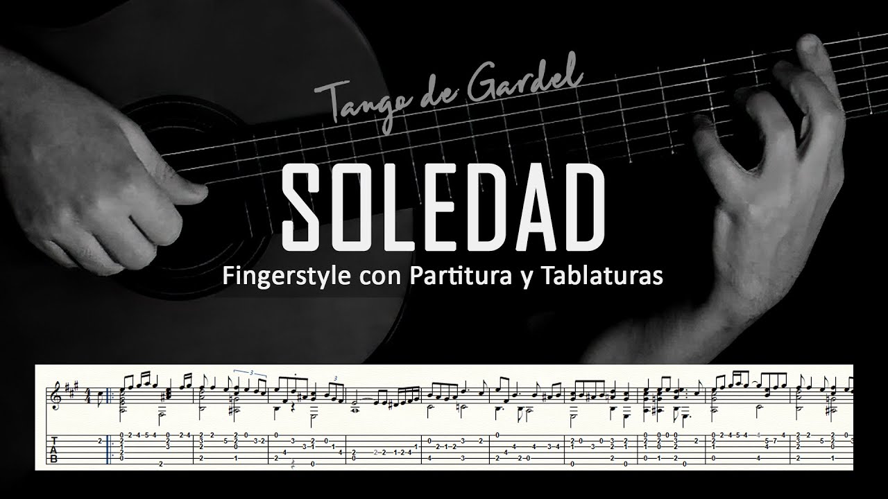Soledad (tango) ▶ Guitarra solista fingerstyle + partitura/tablatura