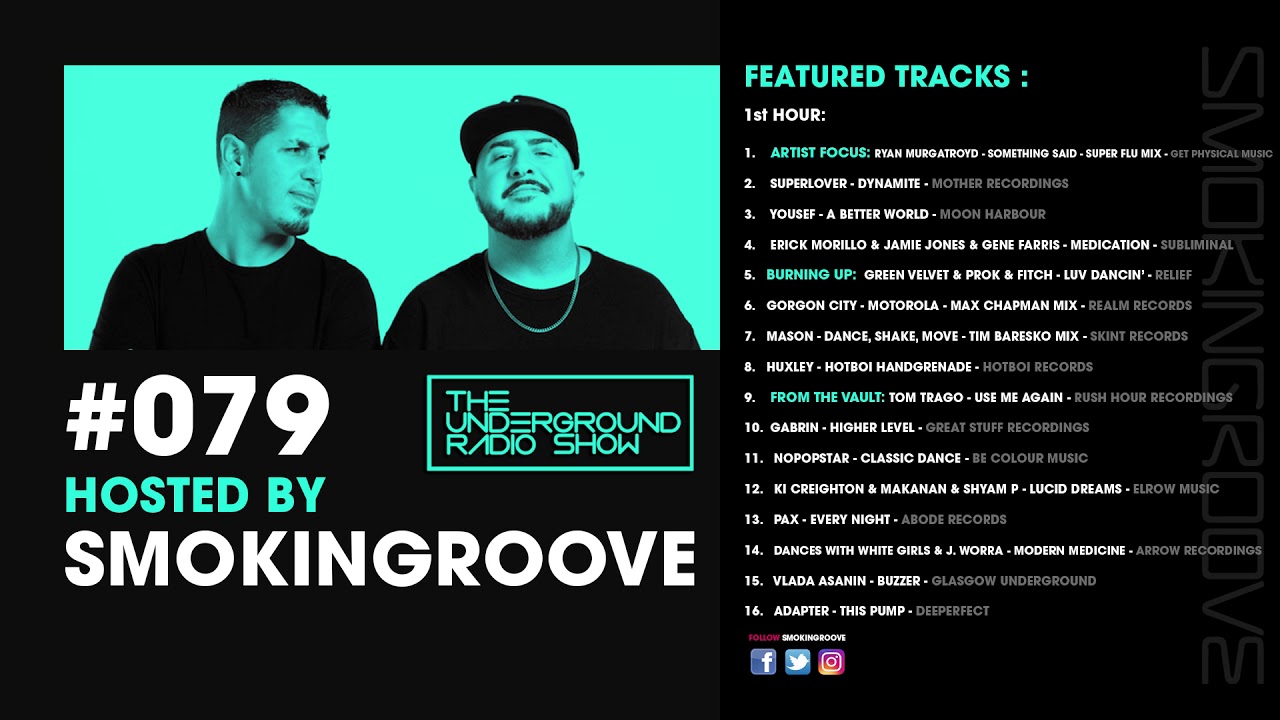 Smokingroove - The Underground Radio Show #079 [Deep/Tech House]
