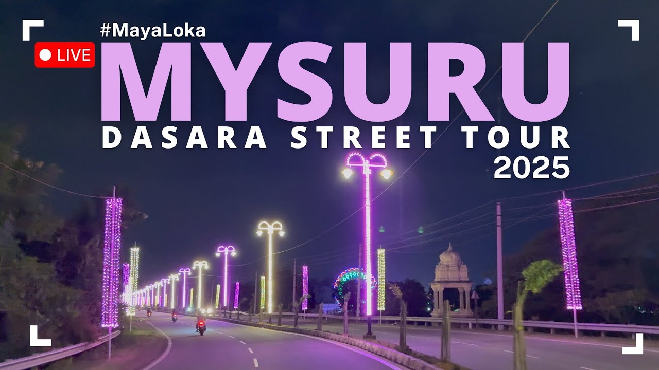 Live: Mysore Dasara 2025 Street Lighting Tour