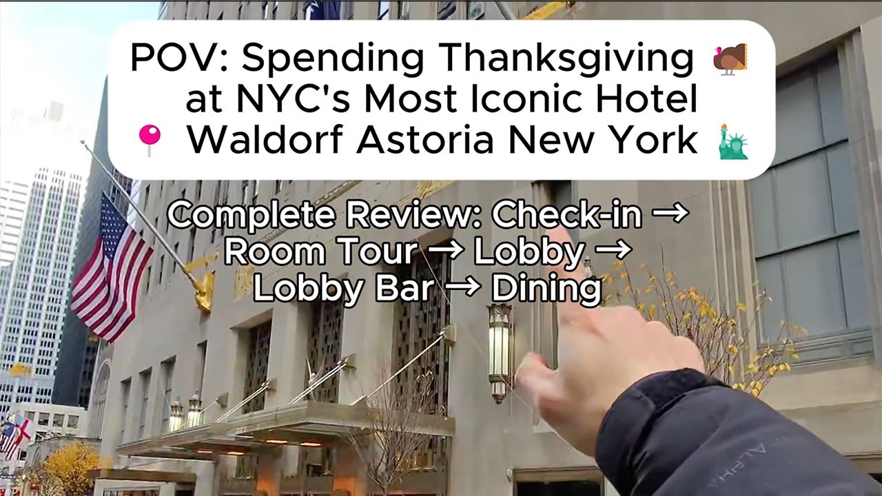 Вид от первого лица: Полный обзор отеля Waldorf Astoria NY: Регистрация заезда → Обзор номера → О...